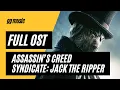 Download Lagu Assassin’s Creed Syndicate: Jack the Ripper [Original Game Soundtrack] w/ Timestamps
