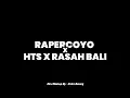 Download Lagu Rapercoyo x HTS x Rasah Bali - LAVORA Official - Mix x Speed Up x Reverb🎧