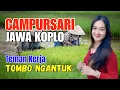 Download Lagu 1 JAM FULL CAMPURSARI DANGDUT JAWA KOPLO TERBARU 2025 BASS EMPUK TOMBO NGANTUK UNTUK TEMAN KERJA