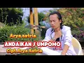 Download Lagu ANDAIKAN / UMPOMO ARYA SATRIA