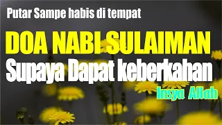 Download Dengarkan dan Putar Tiap Hari Doa Nabi Sulaiman Agar Mendapat Keberkahan Dalam Hidup MP3