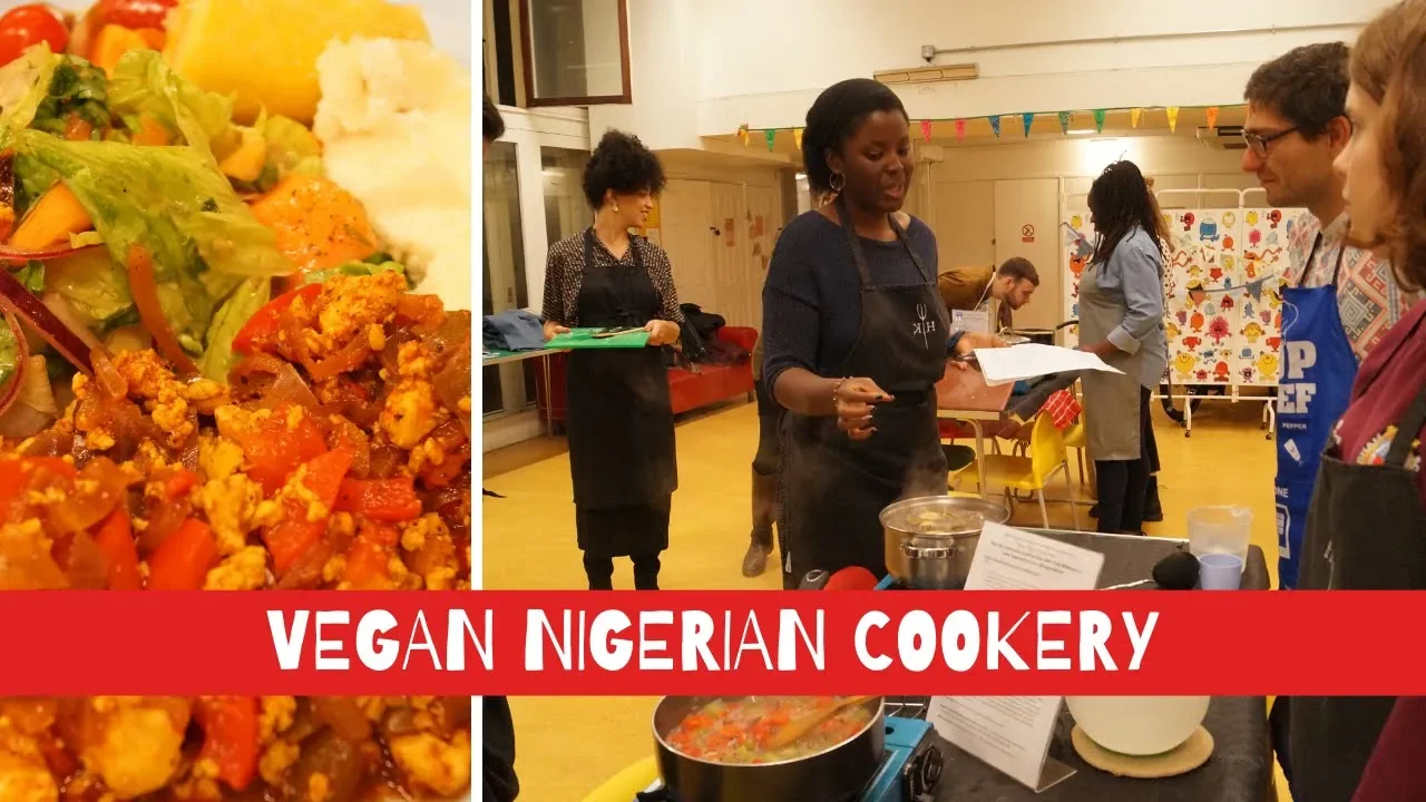 Vegan Nigerian Cookery Class in London   with @LifeAfterHummus