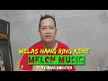 Download Lagu Welas hang ring kene tutorial melodi