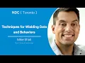 Techniques for Wielding Data and Behaviors - Mike Shah