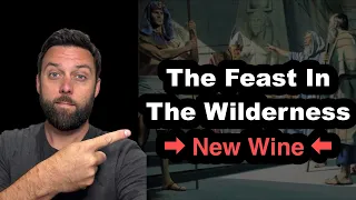 The Feast In The Wilderness - NEW WINE