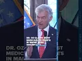 Dr Oz claims vast majority of Maine Medicaid payments were unjustified