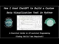 Building a Python Data Visualization Tool with ChatGPT AI-Programming Guide