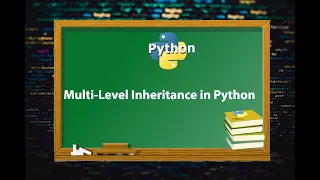 Multi-Level Inheritance in Python