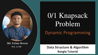Knapsack Problem Dynamic Programming Data Structure Algorithm Bangla Tutorial
