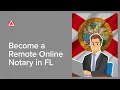 How to Become a Remote Online Notary in Florida