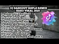 Download Lagu Dj Tiktok Viral 2025 || Dj Dangdut Koplo Remix 2025, Asyik di Waktu Santai
