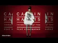 Thinking about you - Calvin Harris Feat Ayah Marar (Lyrics) (Letra)