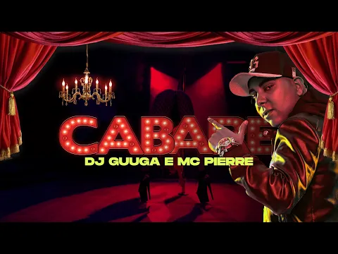 Download MP3 DJ GUUGA e MC PIERRE = CABARÉ ((DJGUUGA e DJELERSON))