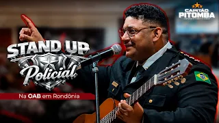 CAPITÃO PITOMBA -STAND UP POLICIAL - AO VIVO NA OAB EM RONDÔNIA.