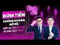Download Lagu BƠM TIỀN - Chứng khoán nở rộ: Thời cơ đổi đời hay ảo giác nhất thời?