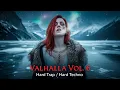 VALHALLA VOL. 6  - HARD TECHNO/ HARD TRAP DARK/ EBM MIX