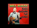 Biill Haley - Rock Around The Clock (Extended Version)