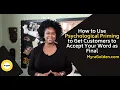 How to Use Psychological Priming to Get Customers to Accept Your Word As Final