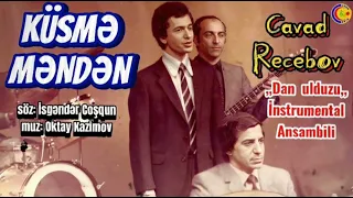 Cavad Recebov Kusme Menden Dan Ulduzu Instrumental Ansambili 1983 
