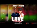 Jerry Reigns Ft Za Yellow Man - Love Maningi (Official Audio) prod by Ken Dee