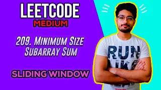 209 Minimum Size Subarray Sum LEETCODE MEDIUM SLIDING WINDOW