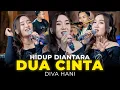 Diva Hani - HIDUP DIANTARA DUA CINTA | Lembayung Music (Official Music Video)