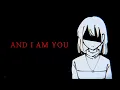 ! FLASH WARNING !「 I am you and you are me 」【 UNDERTALE 】