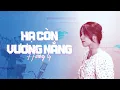 Download Lagu HẠ CÒN VƯƠNG NẮNG | DATKAA x KIDO x Prod. QT BEATZ | HƯƠNG LY COVER
