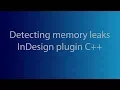 How To Debugging Memory Leaks in InDesign Plugin on Mac with Xcode Instrument - C