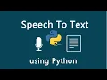Speech Recognition using Python Speech to Text Conversion