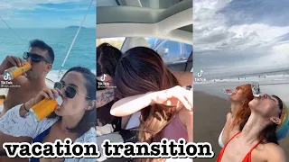 vacation transition tik tok