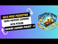 Project 8 Gold Price Prediction using Machine Learning with Python Machine Learning Projects