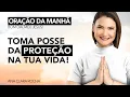 Download Lagu TOMA POSSE DA PROTEÇÃO NA TUA VIDA! - ORAÇÃO DA MANHÃ / Ana Clara Rocha
