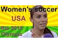 Women s Olympic Football Tournament Rio 2016 - team USA and Women s soccer