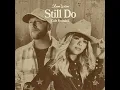 Still Do - Anne Wilson & Cole Swindell