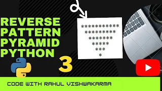 REVERSE PYRAMID PATTERN IN PYTHON