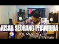 Download Lagu KISAH SEORANG PRAMURIA - THE MERCY'S | ROLIN NABABAN COVER