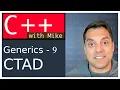 Generics in C 9 - Class Template Argument Deduction CTAD Modern Cpp Series Ep 79