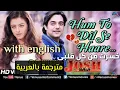 Download Lagu خسرت من كل قلبي Haare haare مترجمة | with english | udit narayan | alka yagnik| aishwarya rai |srk