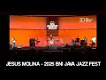 Download Lagu JESUS MOLINA - 2025 BNI JAVA JAZZ FESTIVAL