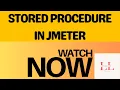 How to execute stored procedures using jmeter vasanthtechtalk