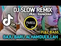 Download Lagu DJ BAJU BARU ALHAMDULILLAH | RAMADHAN PENUH BERKAH (DJ PARELL REMIX)