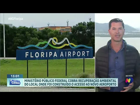Ministério Público Federal cobra recuperação ambiental no entorno do novo aeroporto de Florianópolis