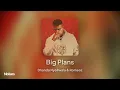 Dhanda Nyoliwala - Big Plans (Lyrics)