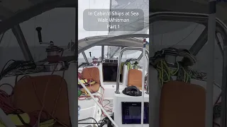 In Cabin’d Ships at Sea – Walt Whitman – Part 1 #poetry #sailing