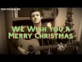 We Wish You a Merry Christmas Traditional Christmas carol