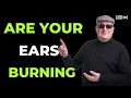Are your Ears Burning someone talking about you The meaning of are your ears burning