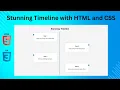 Build a Stunning Timeline with JUST HTML and CSS STUNNING HTML Timeline in Minutes