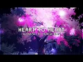 Download Lagu heart to heart (slowed to perfection)