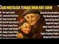 Download Lagu 🥺 Lagu Nostalgia Paling Menyentuh Hati | Lagu Lama yang Tak Pernah Bosan Didengar